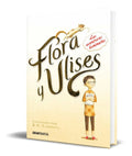 Portada de Libro Flora Y Ulises [ Las Aventuras Iluminadas ] Original