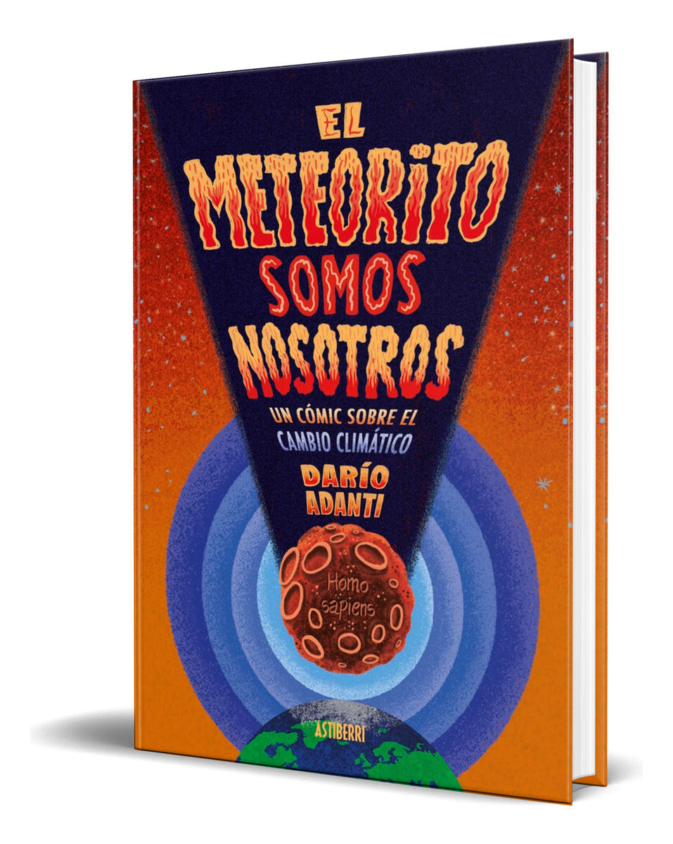 Portada de Libro El Meteorito Somos Nosotros [ Darío Adanti ] Original