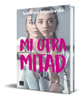 Portada de Libro Mi Otra Mitad [ Andrea Izquierdo ] Original