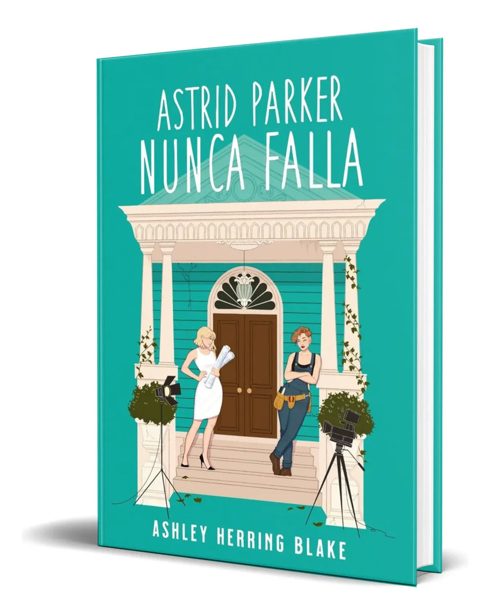 Portada de Libro Astrid Parker Nunca Falla [ Ashley Herring ] Original