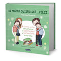 Portada de Libro De Mayor Quiero Ser Feliz [ Anna Morato Garcia ]