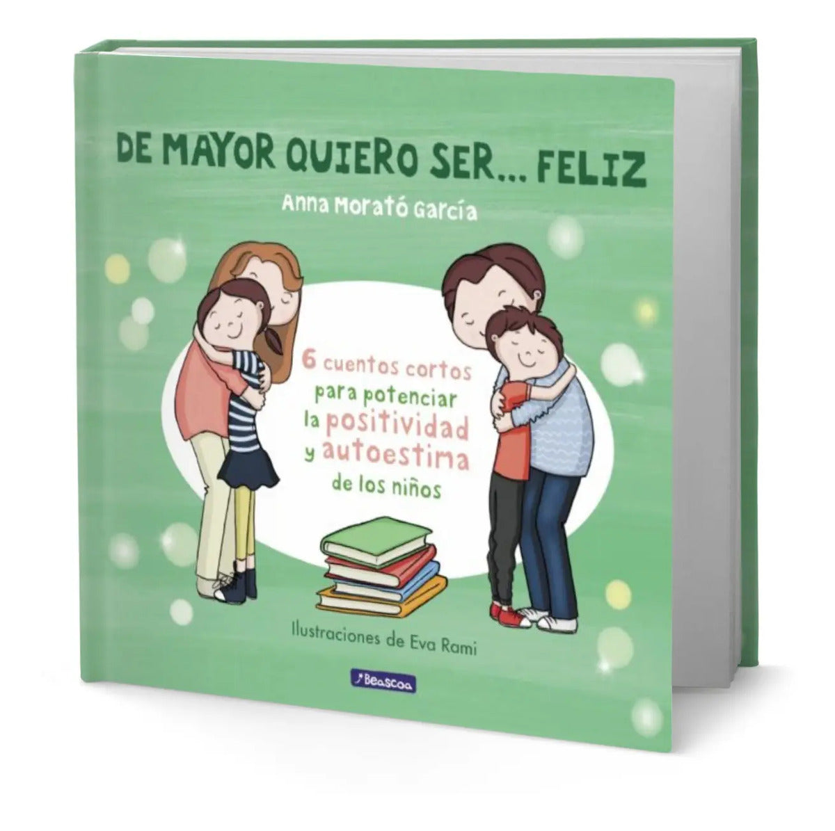 Portada de Libro De Mayor Quiero Ser Feliz [ Anna Morato Garcia ]
