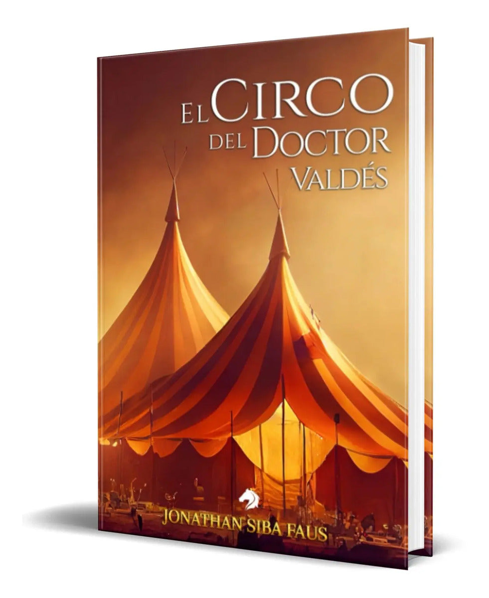 Portada de Libro El Circo Del Doctor Valdés [ Original ]