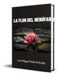 Portada de Libro La Flor Del Nenúfar [ Luis Miguel Vela A. ] Original