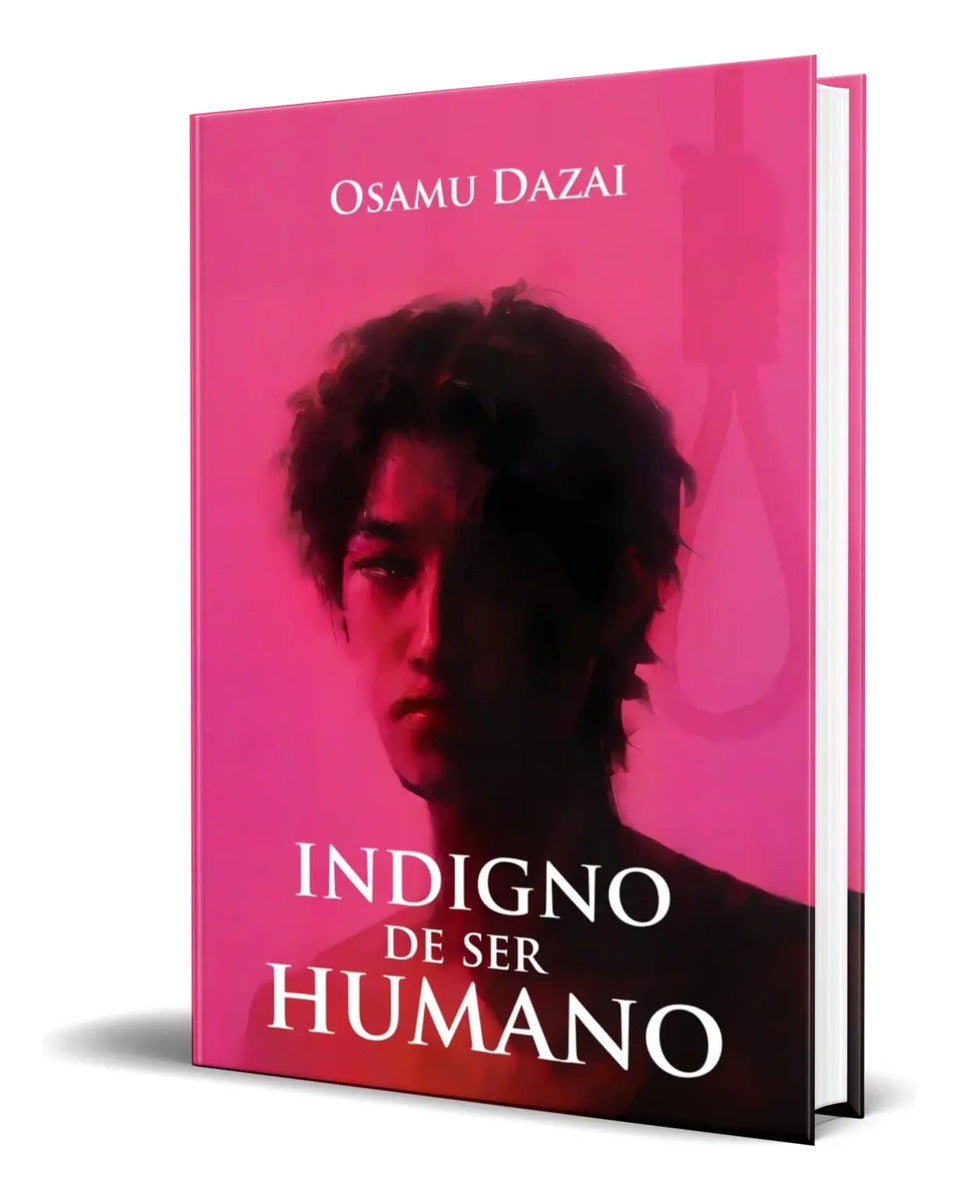 Portada de Libro Indigno De Ser Humano [ Osamu Dazai ] Español