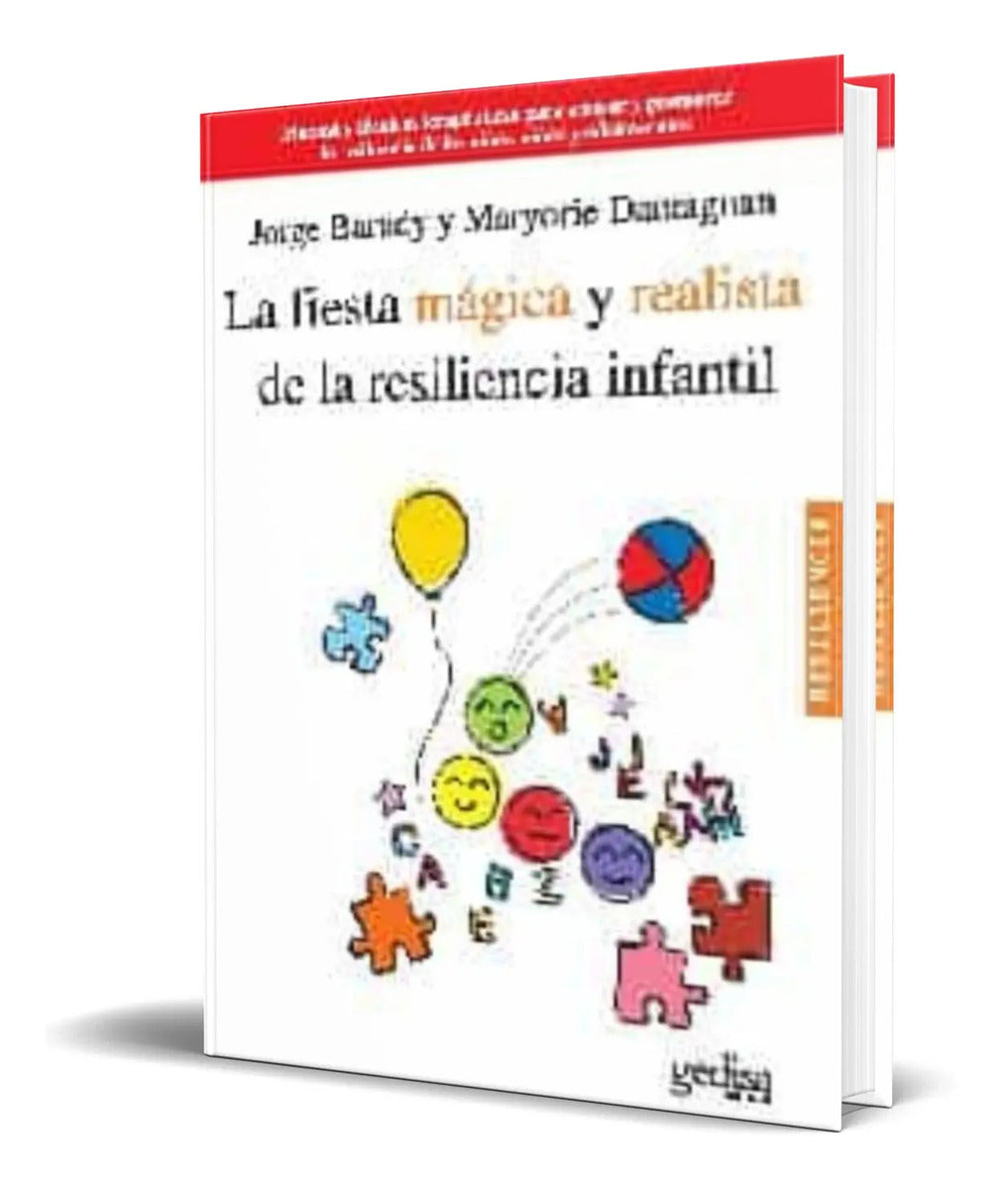Portada de Libro La Fiesta Magica Y Realista De La Resiliencia Infantil