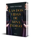 Portada de Libro Las Dos Vidas De Mina Índigo Alaitz Leceaga Original