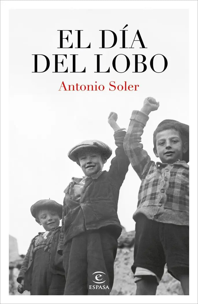 Portada de El Dia Del Lobo, De Soler, Antonio., Vol. 1. Editorial Espasa, Tapa Blanda, Edición 1 En Español, 2024