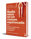 Portada de Libro Nadie Nace En Un Cuerpo Equivocado [ Original ]