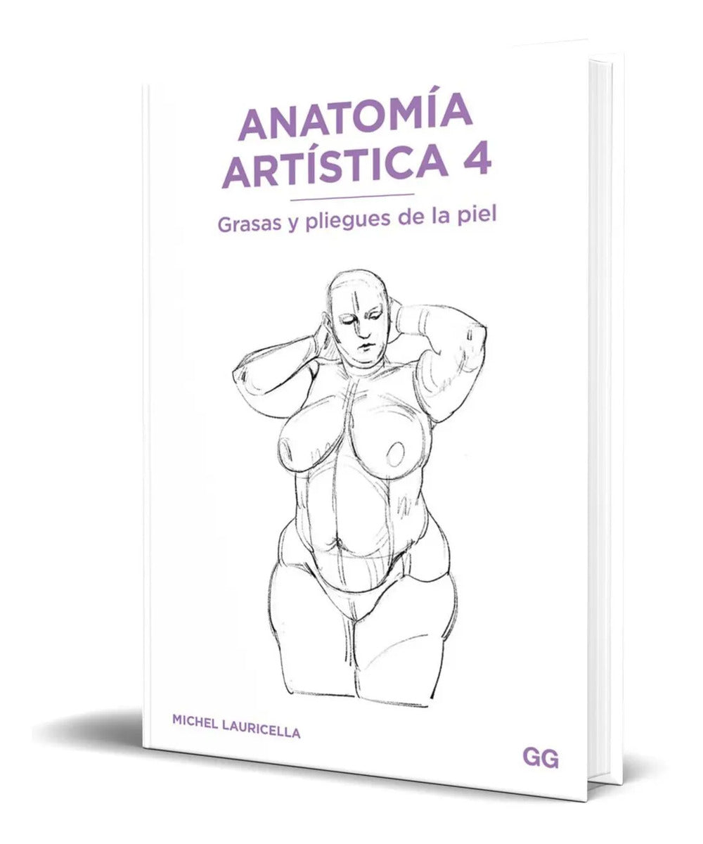 Portada de Libro Anatomía Artística 4 [ Grasas Y Pliegues De La Piel ]