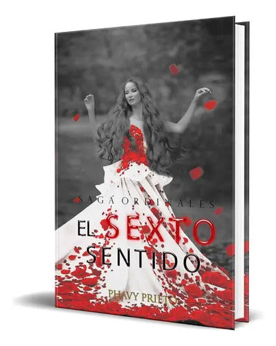 Portada de El Sexto Sentido, De Phavy Prieto. Editorial Independently Published, Tapa Blanda En Español, 2018