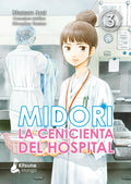 Portada de Midori, La Cenicienta Del Hospital Vol. 3: La Cenicienta Del Hospital, De Mamare, Arai., Vol. 1. Editorial Kitsun…