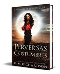 Portada de Perversas Costumbres Vol.6, De Kim Richardson. Editorial Independently Published, Tapa Blanda En Español, 2022
