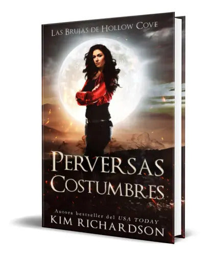 Portada de Perversas Costumbres Vol.6, De Kim Richardson. Editorial Independently Published, Tapa Blanda En Español, 2022