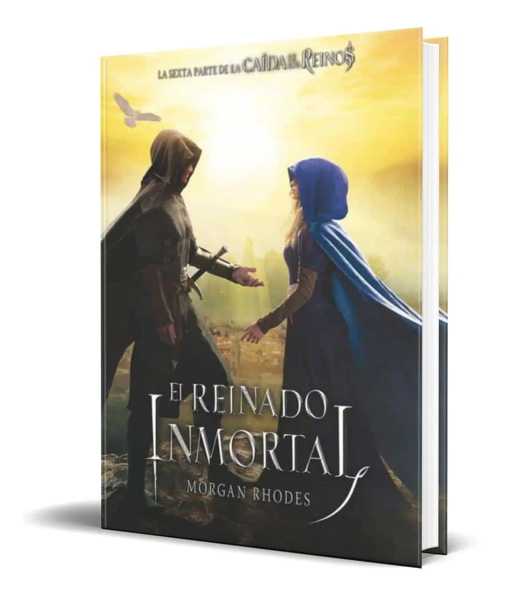 Portada de Libro El Reinado Inmortal [ Morgan Rhodes ] Original