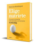 Portada de Libro Elige Nutrirte [ Marcos Bodoque ] Original, De Marcos Bodoque. Editorial Grijalbo, Tapa Blanda En Español,…