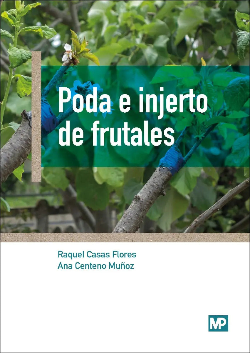 Portada de Poda E Injerto De Frutales - Casas Flores / Centeno Muñoz