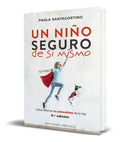 Portada de Un Niño Seguro De Sí Mismo [ Paola Santagostino ] Original