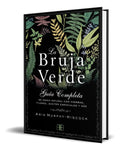 Portada de Libro La Bruja Verde Guía Completa De Magia Natural Original