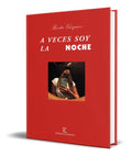 Portada de Libro A Veces Soy La Noche [ Berta Vazquez ] Original