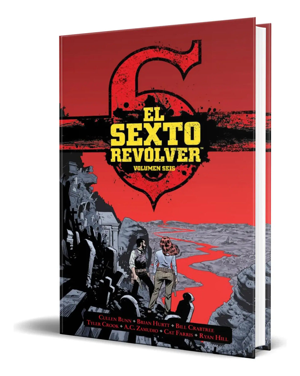 Portada de Libro El Sexto Revolver Vol.6 [ Cullen Bunn ] Original