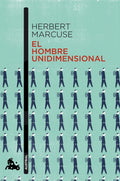 Portada de El Hombre Unidimensional, De Marcuse, Herbert. Austral Editorial Austral México, Tapa Blanda En Español, 2021