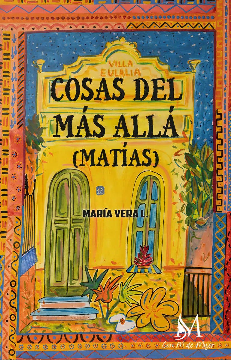 Portada de Cosas Del Más Allá, De Vera López, María. Editorial Ediciones Con M De Mujer En Español