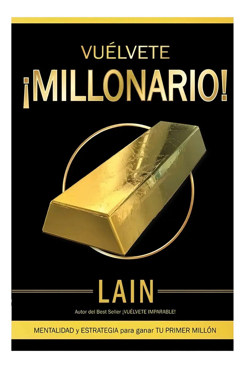 Portada de Vuélvete ¡millonario! (libro Y Sellado )