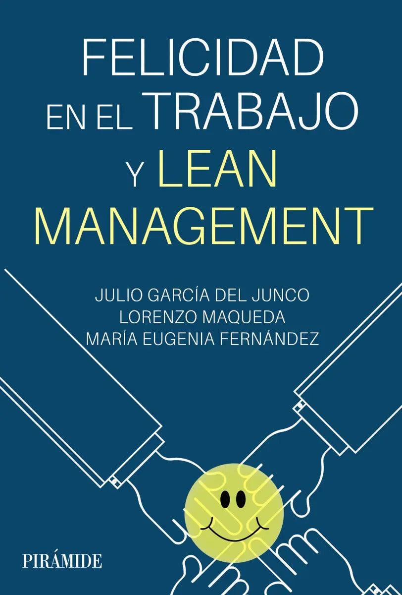 Portada de Felicidad En El Trabajo Y Lean Management