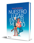 Portada de Libro Nuestro Lugar En El Mundo [ Inma Rubiales ] Original