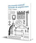 Portada de Diccionario Manual Ilustrado De Arquitectura [ Original ]
