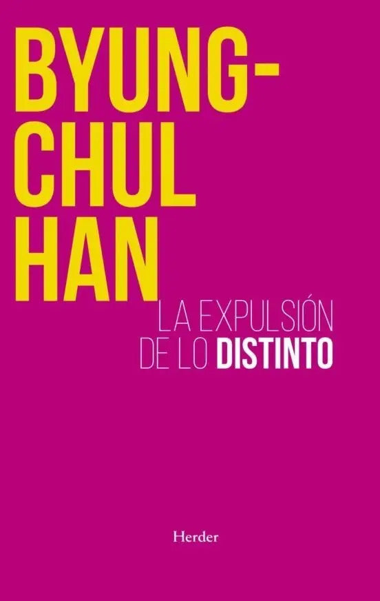 Portada de Libro La Expulsion De Lo Distinto Por Byung Chul Han