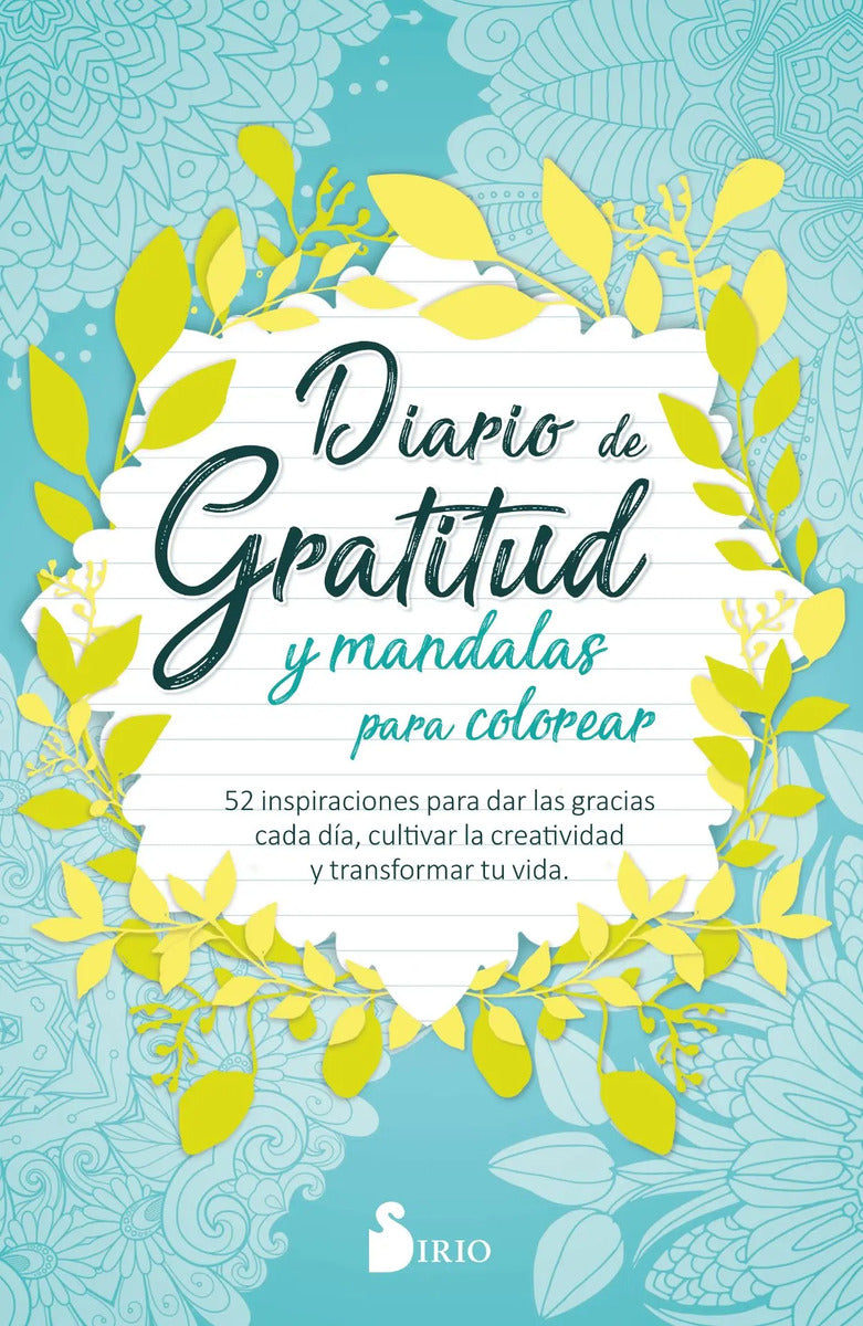 Portada de Diario De Gratitud Y Mandalas Para Colorear: 52 Inspiraciones Para Dar Las Gracias Cada Día, Cultivar La Creativi…