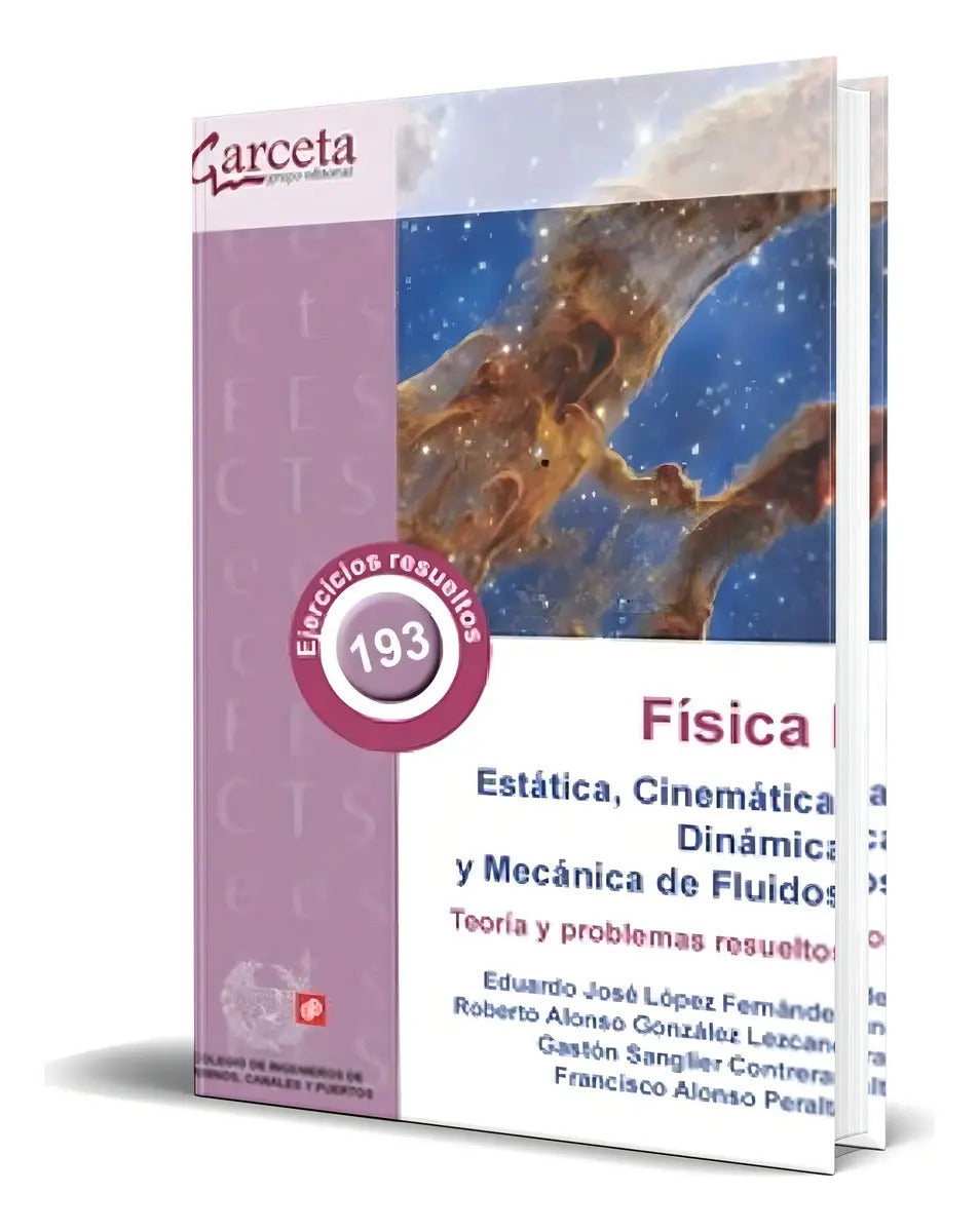 Portada de Libro Fisica I [ Estatica, Cinematica, Dinamica ] Original, De Vv. Aa.. Editorial Garceta Grupo Editorial, Tapa B…