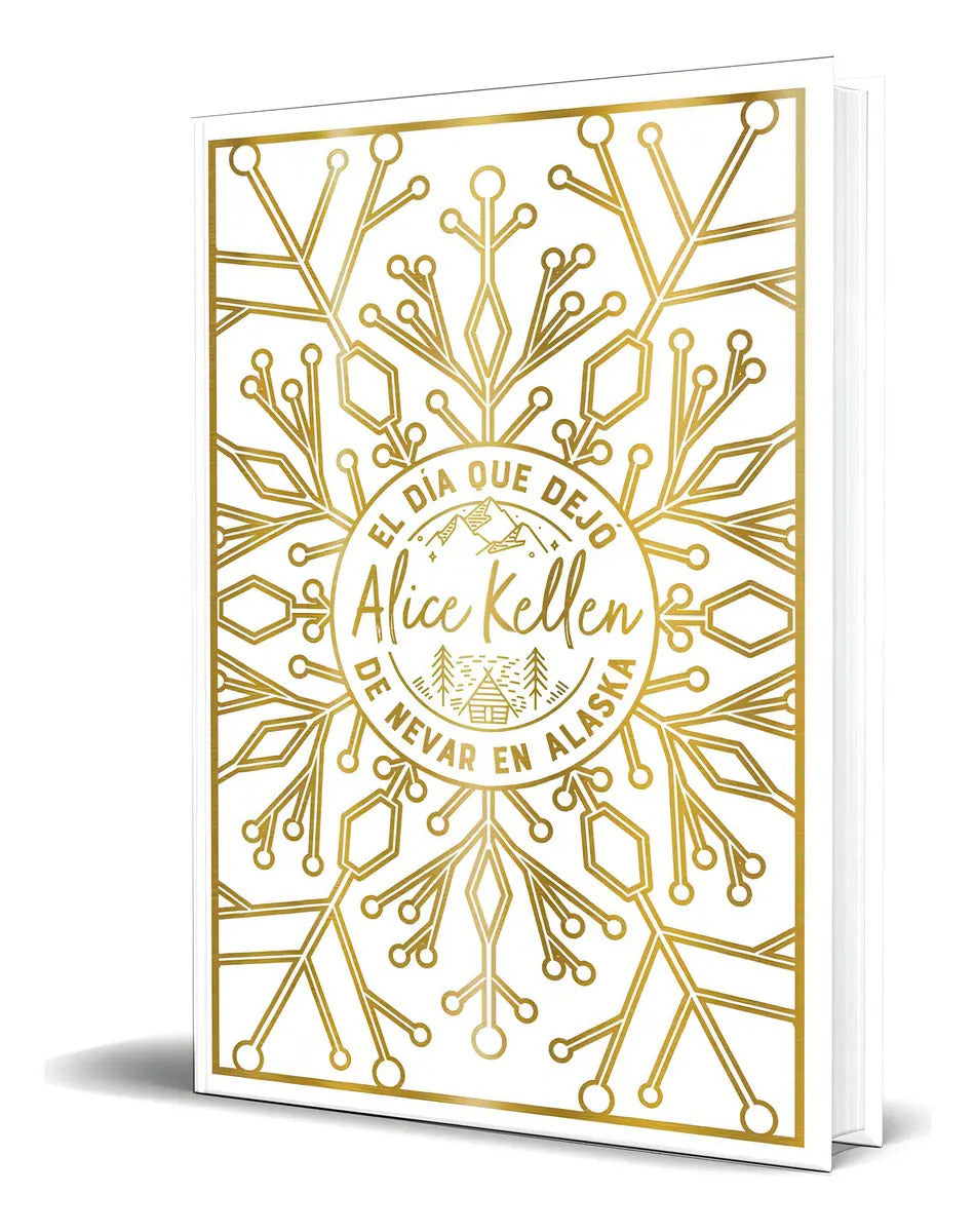 Portada de Libro El Día Que Dejó De Nevar En Alaska [ Original ], De Alice Kellen. Editorial Titania, Tapa Dura En Español,…