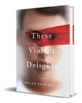 Portada de Libro These Violent Delights [ Micah Nemerever ] Original