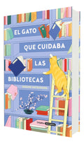 Portada de El Gato Que Cuidaba Las Bibliotecas [ Sosuke Natsukawa ]