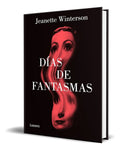 Portada de Libro Días De Fantasmas [ Jeanette Winterson ] Original