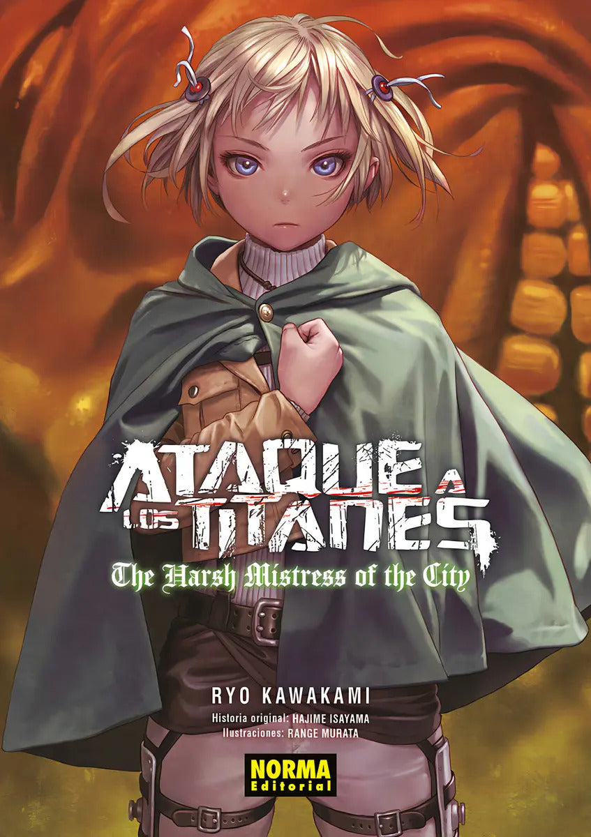 Portada de Ataque A Los Titanes: The Harsh Mistress Of The City. Novela, De Hajime Isayama. Editorial Norma Editorial, S.a.…