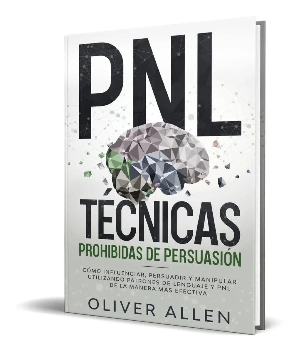 Portada de Libro Técnicas Prohibidas De Persuasión [ Pnl ] Original