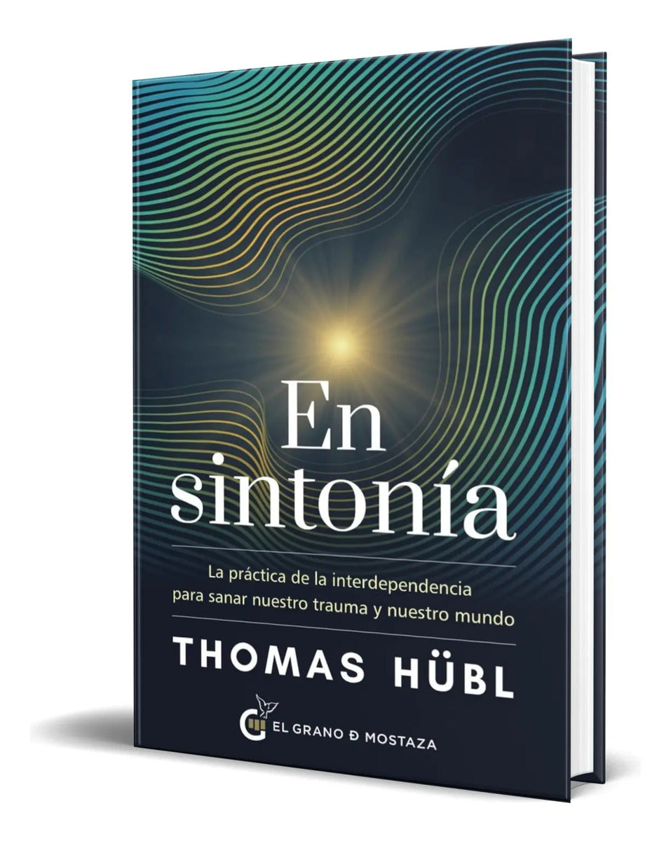Portada de Libro En Sintonía [ La Práctica De La Interdependencia ]