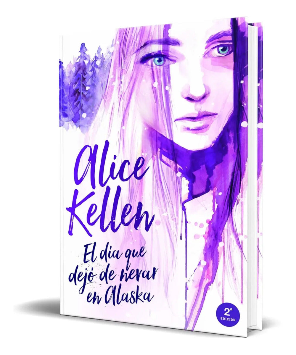 Portada de Libro El Día Que Dejó De Nevar En Alaska [ Original ]
