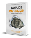 Portada de Libro Guía De Inversión Para Principiantes [ Original ]