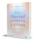 Portada de Libro La Libertad Primera Y Ultima [ Jiddu Krishnamurti ]