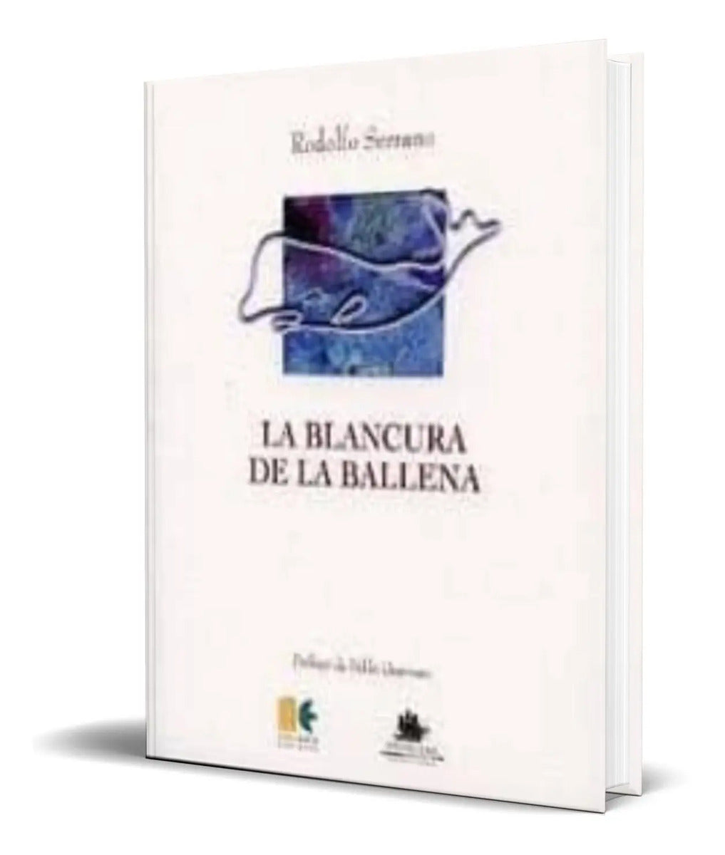 Portada de Libro La Blancura De La Ballena [ Roberto Serrano ] Original