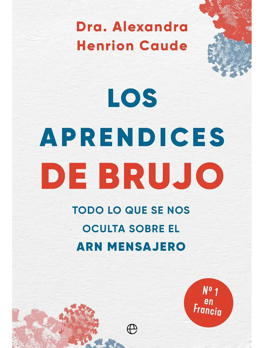 Portada de Los Aprendices De Brujo, De Alexandra Henrion Caude. Editorial Esfera De Los Libros En Español