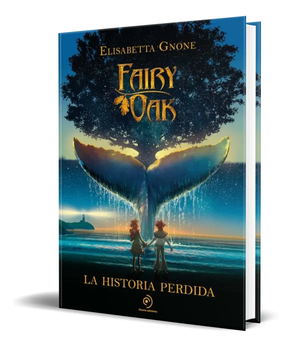 Portada de Libro Fairy Oak [ La Historia Perdida ] Pasta Dura Original