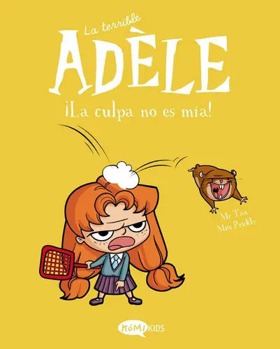 Portada de La Terrible Adele Vol 3 La Culpa No Es Mia, De Mr Tan. Editorial Komikids, Tapa Blanda En Español