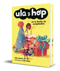 Portada de Libro Ula Y Hop En La Fiesta De Cumpleaños [ Original ]