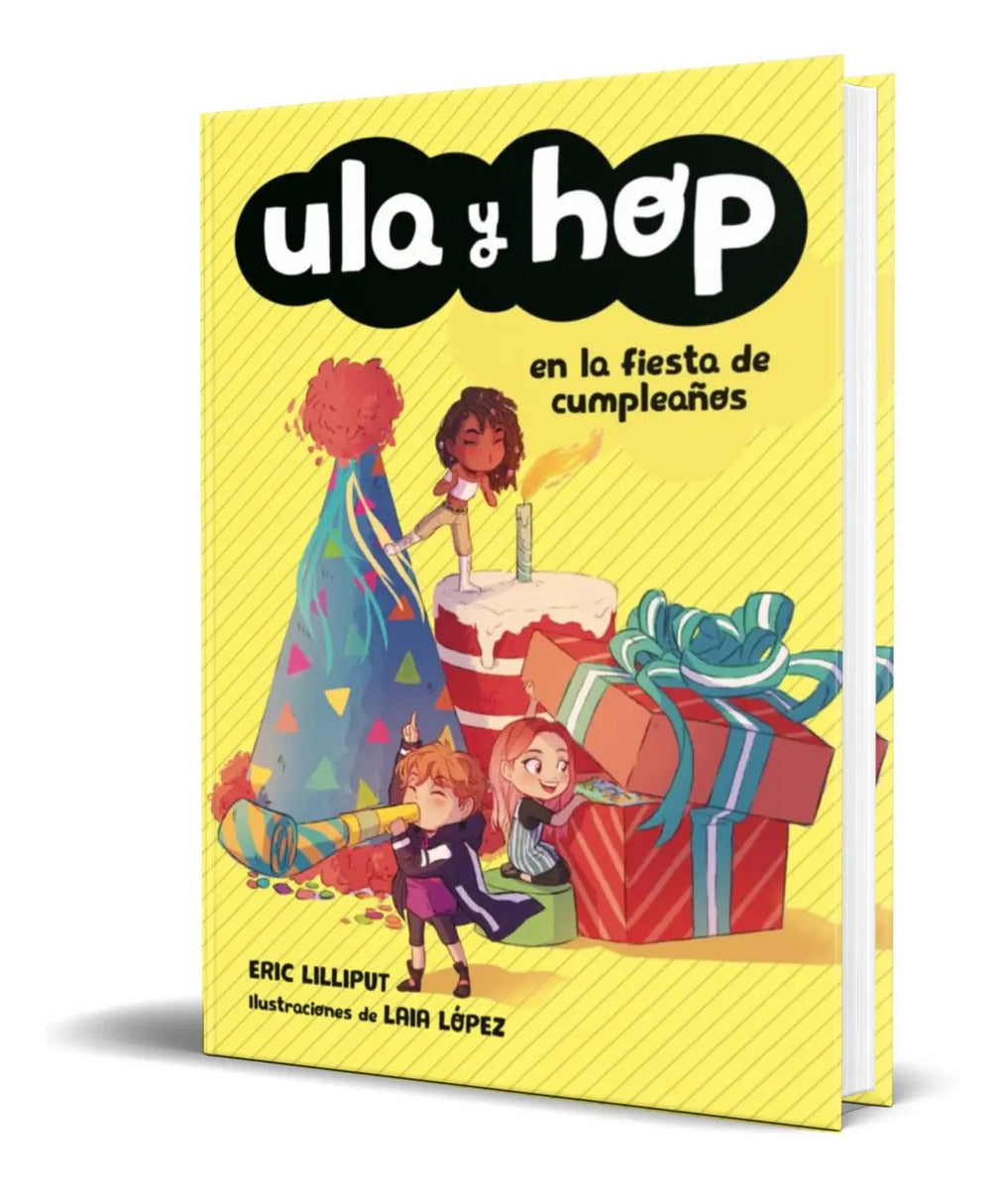 Portada de Libro Ula Y Hop En La Fiesta De Cumpleaños [ Original ]